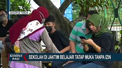 Sekolah Swasta di Jakarta Timur Kedapatan Gelar PTM Selama 3 Hari Tanpa Izin Pemerintah