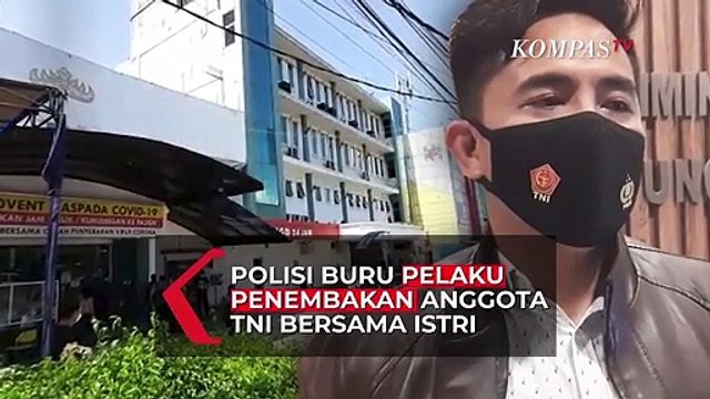 Polisi Buru Pelaku Penembakan Anggota TNI dan Istri di Lampung
