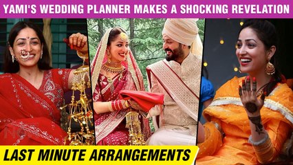Yami Gautam & Aditya Dhar's WEDDING Preparations | Venue, Decorations, Rituals