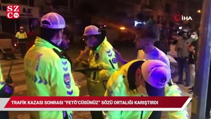 Trafik kazası sonrası “FETÖ’cüsünüz” sözü ve küfürler ortalığı karıştırdı