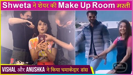 Shweta Tiwari's Make Up Room Fun | Vishal Singh and Anushka Cute Dance | Khatron Ke Khiladi 11 BTS