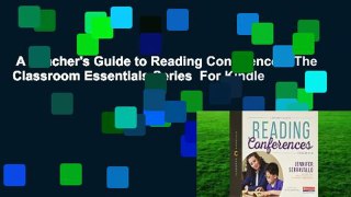 A Teacher's Guide to Reading Conferences: The Classroom Essentials Series  For Kindle