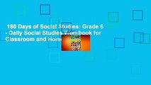 180 Days of Social Studies: Grade 6 - Daily Social Studies Workbook for Classroom and Home, Cool