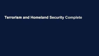 Terrorism and Homeland Security Complete