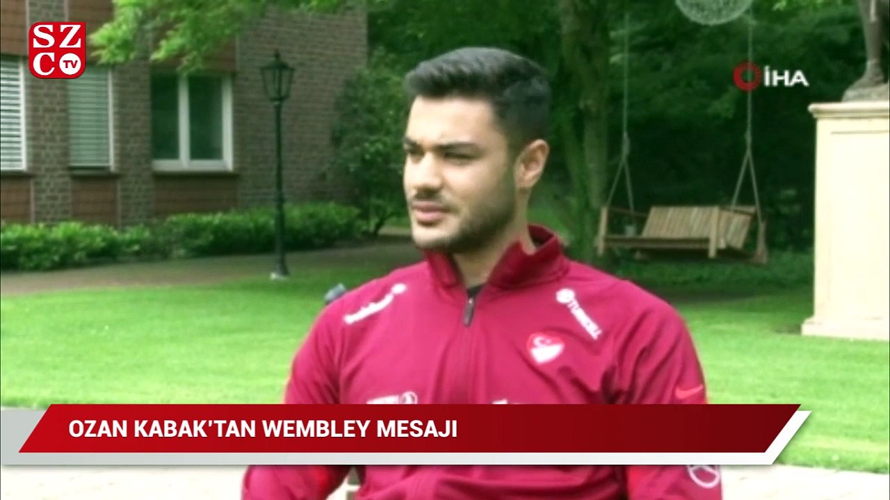 Ozan Kabak’tan Wembley mesajı