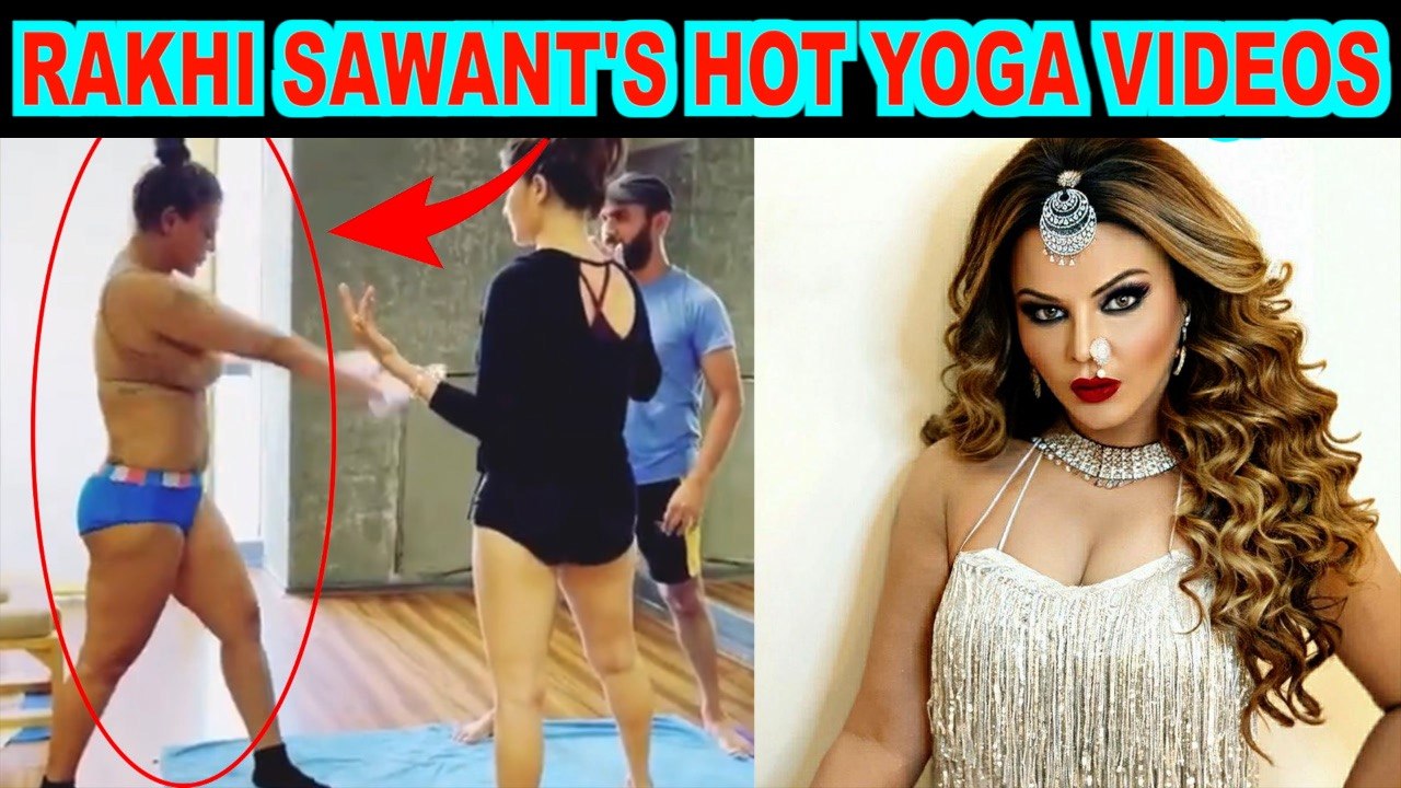 Rakhi Sawant sets Insta afire with hot yoga videos