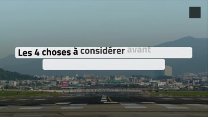 Les 4 choses à considérer avant de partir à l'étranger durant la pandémie