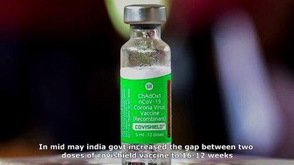 Why There Are Calls To Reduce Gap Between Two Doses Of Covishield Vaccine In India