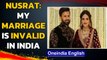 Nusrat Jahan breaks silence over separation with husband Nikhil Jain| TMC MP marriage| Oneindia News