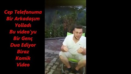 dua eden genç biraz komik dua sır yapım
