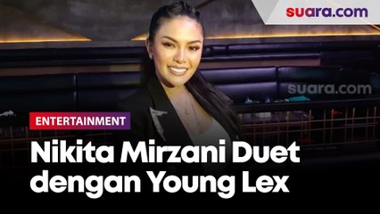 Download Video: Duet dengan Young Lex, Nikita Mirzani Tak Kesulitan Ngerap di Lagu Nikita Gank