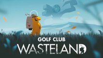 Golf Club Wasteland | E3 2021 Announce Trailer