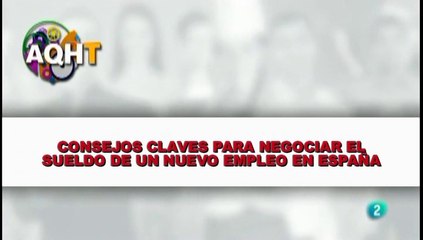 CONSEJOS CLAVES PARA NEGOCIAR EL SUELDO EN UN EMPLEO NUEVO EN ESPAÑA
