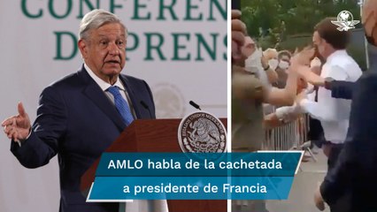 AMLO: Cachetada a Emmanuel Macron no demuestra que haya civilidad política