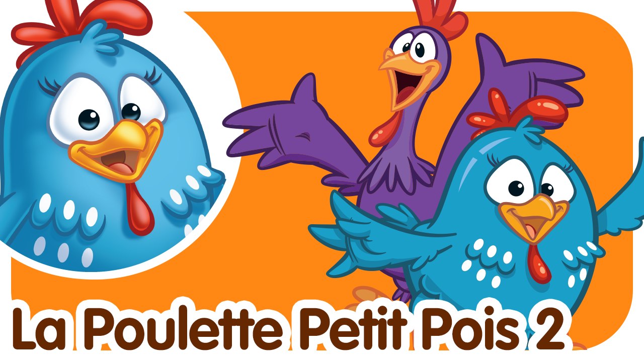 La Poulette Petit Pois 2 | Comptines et chansons pour enfants et bébés