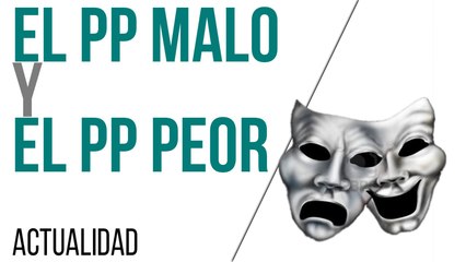 El PP malo y el PP peor - En la Frontera, 9 de junio de 2021