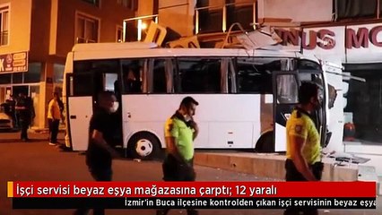 İşçi servisi beyaz eşya mağazasına çarptı: 12 yaralı