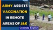 Covid-19: Indian Army helps in vaccination drive in remote villages of J&K| Baramulla| Oneindia News