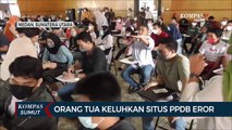Orang Tua Keluhkan Portal PPDB di Sumatera Utara yang Eror