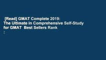 [Read] GMAT Complete 2019: The Ultimate in Comprehensive Self-Study for GMAT  Best Sellers Rank :