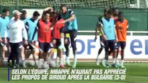 Equipe de France : Mbappé n'aurait pas apprécié les remarques de Giroud