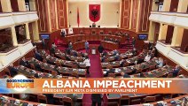 Albanian MPs have just voted to impeach their president. Here's why