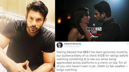 Sidharth Shukla Feels Blessed By The Audience's Overwhelming Response To Broken But Beautiful 3