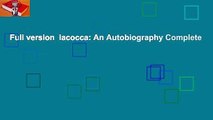 Full version  Iacocca: An Autobiography Complete