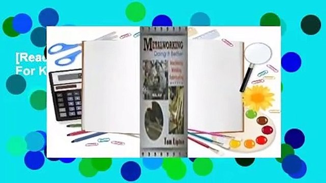 [Read] Metalworking: Doing It Better For Kindle