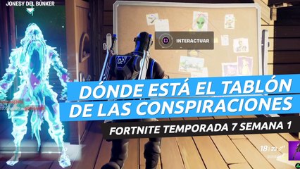 Dónde está el tablón de las conspiraciones en Fortnite temporada 7 - localización