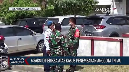 6 Saksi diperiksa Atas Kasus Penembakan Anggota TNI AU dan Istri