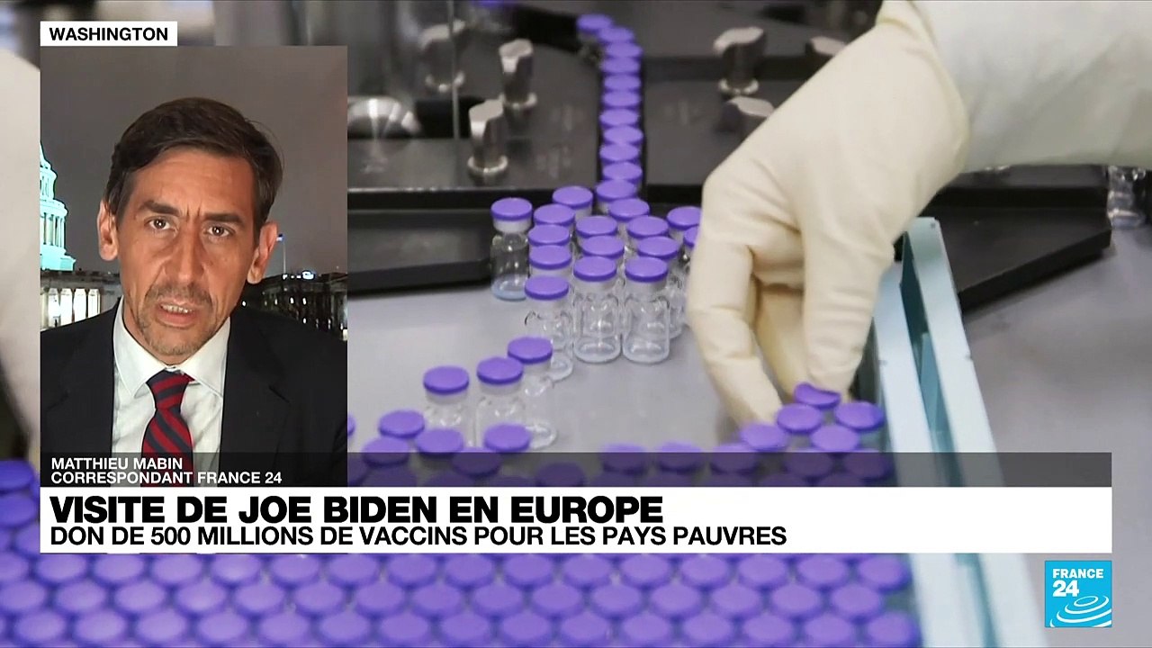 Visite de Joe Biden en Europe : Washington prévoit de faire don de 500 millions de vaccins