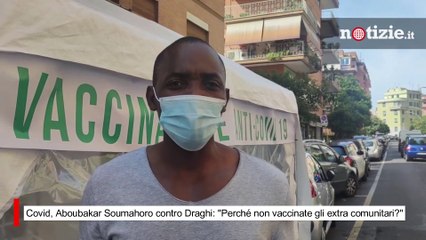 Covid, Aboubakar Soumahoro contro Draghi: "Perché non vaccinate gli extra comunitari?"