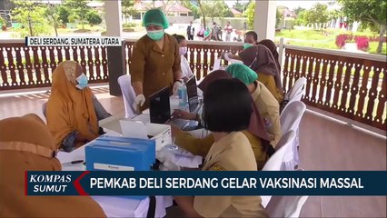 Pemerintah Kabupaten Deli Serdang Gelar Vaksinasi Massal