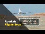 Rourkela Airport To Become Operational Soon | OTV News