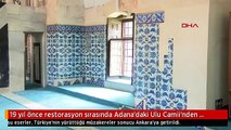 19 yıl önce restorasyon sırasında Adana'daki Ulu Camii'nden çalınan 500 yıllık çiniler Hollanda'dan çıktı