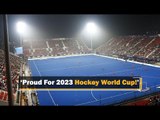 Odisha Budget 2021 Proposes Rs 90 Cr For Largest Hockey Stadium In Country For 2023 World Cup