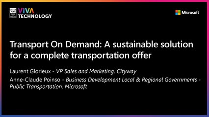 16th June - 10h30-10h50 - FR_FR - Transport On Demand: a sustainable solution for a complete transportation offer - VIVATECHNOLOGY