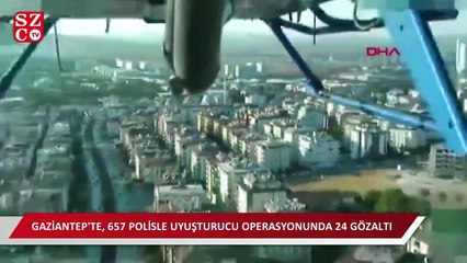 Gaziantep'te 657 polis ile uyuşturucu operasyonu!
