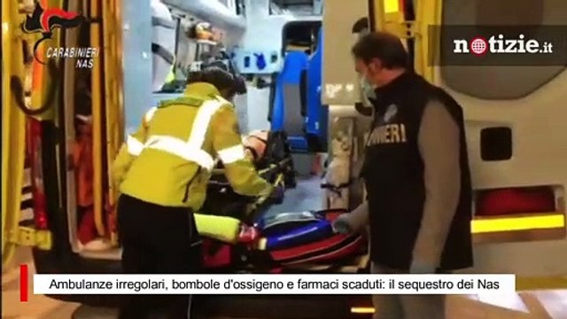 Ambulanze irregolari, bombole d'ossigeno e farmaci scaduti: il sequestro dei Nas