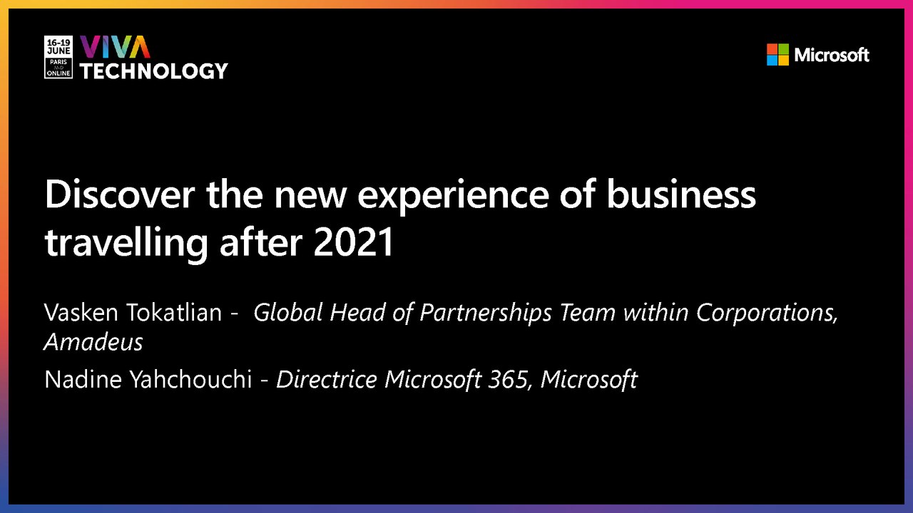 17th June - 10h-10h20 - EN_FR - Discover the new experience of business travelling after 2021 - VIVATECHNOLOGY