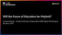 18th June - 10h-10h20 - FR_FR - Will the future of Education be #Hybrid? - VIVATECHNOLOGY