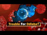 India, Odisha See Big Spike In Covid-19 Daily Infections | OTV News