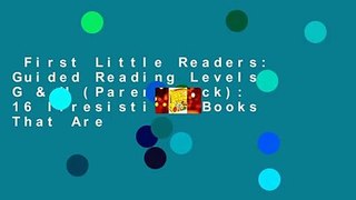 First Little Readers: Guided Reading Levels G & H (Parent Pack): 16 Irresistible Books That Are