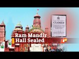 Bhubaneswar Ram Mandir Hall Sealed Over Violation | OTV News