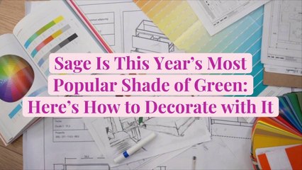 Sage Is This Year's Most Popular Shade of Green: Here's How to Decorate with It
