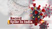 India Hits New Record For Covid-19 Deaths & New Infections; 1.84 Lakh New Covid Cases, 1027 Deaths