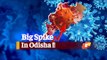 Corona Big Update: Odisha Records 3664 #Covid19 Positive Cases, Huge Spike In Khordha | OTV News