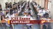 ICSE Class 10 Board Exams 2021 CANCELLED; ISC Class 12 Exam In Offline Mode? | OTV News
