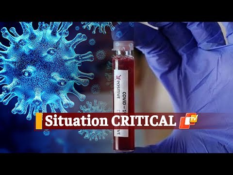 Odisha Reports All Time High Of 4761#COVID19 Cases, 3 Districts Critical | OTV News